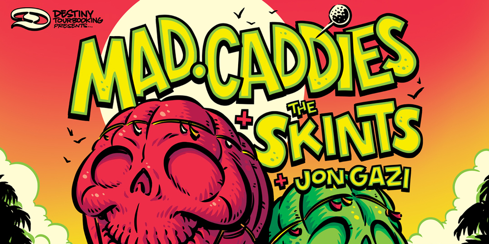 Tickets THE SKINTS + MAD CADDIES, Support: Jon Gazi in Berlin